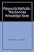 Research Methods The Concis...