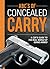 ABC's of Concealed Carry: A Cop's Guide to the Real World of Going Armed