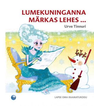 Lumekuninganna märkas lehes (Hardcover)