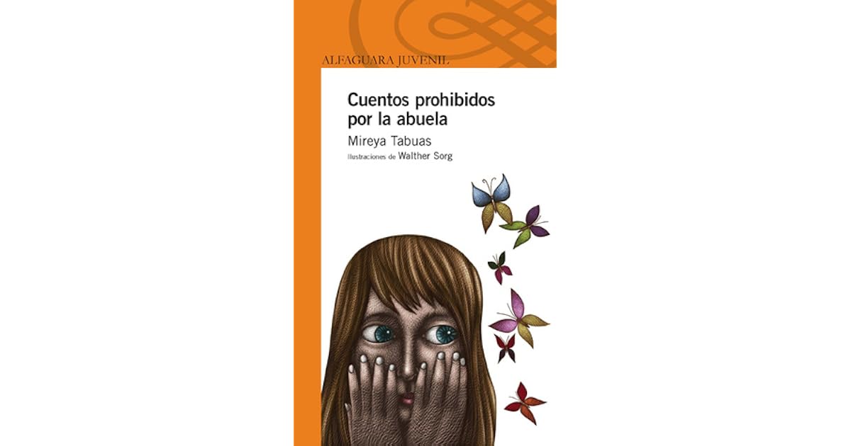 Cuentos prohibidos por la abuela by Mireya Tabuas