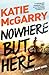 Nowhere But Here (Thunder Road #1)