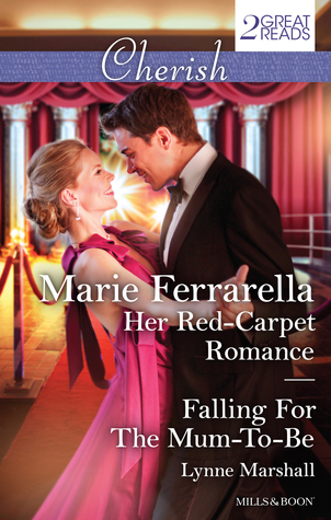 Her Red-Carpet Romance/Falling for the Mum-To-Be