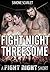 Fight Night Threesome