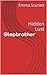 Stepbrother: Hidden Lust (Stepbrother Romance, Stepbrother Billionaire Forbidden Taboo)