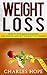 Weight Loss:: How to Stop Mindless Eating, Lose Weight, and Get the Body You Deserve (Lose Weight, Mindfulness)