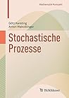 Stochastische Prozesse (Mathematik Kompakt) (German Edition)