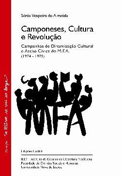 Camponeses, cultura e revolução : as campanhas de dinamização cultural e acção cívica do M. F. A. (1974-1975)