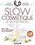 Slow cosmétique - Le guide ...