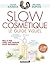 Slow cosmétique - Le guide visuel