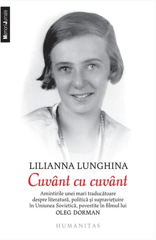 Cuvânt cu cuvânt: amintirile unei mari traducătoare despre literatură, politică și supraviețuire în Uniunea Sovietică, povestite în filmul lui Oleg Dorman