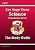 KS3 Science Study Guide - Foundation: perfect for catch-up and learning at home (CGP KS3 Science)