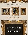 Master Pieces by Thomas Hoving