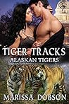 Tiger Tracks (Alaskan Tigers, #9) Tiger Tracks (Alaskan Tigers, #9)