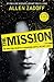 The Mission by Allen Zadoff
