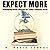Expect More: Demanding Better Libraries For Today's Complex World