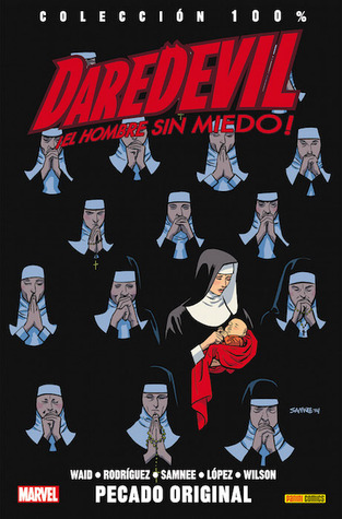Daredevil ¡El hombre sin miedo!: Pecado original (Colección 100% Marvel: Daredevil, #7)