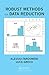 Robust Methods for Data Reduction by Alessio Farcomeni