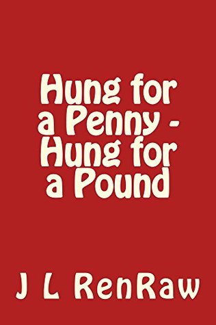 Hung for a Penny - Hung for a Pound (Slade Investigates, #2)