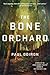 The Bone Orchard (Mike Bowd...