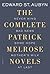 The Complete Patrick Melrose Novels
