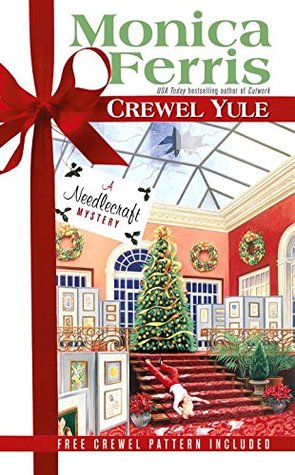 Crewel Yule (A Needlecraft Mystery, #8)