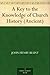 A Key to the Knowledge of Church History - Ancient