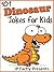 101 Dinosaur Jokes for Kids...