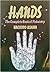 Hands: The Complete Book of Palmistry