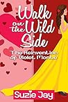 Walk on the Wild Side by Suzie Jay
