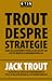 Trout despre strategie