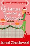 Christmas Canapés & Sabotage by Janel Gradowski