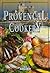Provencal Cuisine (New Cookbook Series)