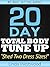 20-Day Total Body Tune-Up: Shed Two Dress Sizes in 20 Days!