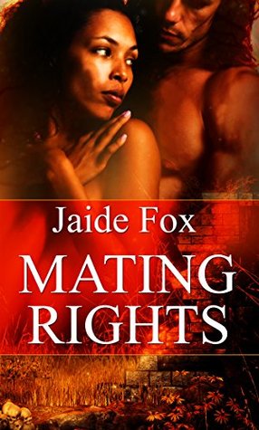 Mating Rights (Mating Heat, #1)