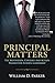 Principal Matters: The motivation, courage, action, and teamwork needed for school leadership