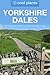 The Yorkshire Dales: The be...