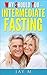 Why Should You - Intermediate Fasting