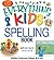 The Everything Kids' Spelling Book: Spell your way to S-U-C-C-E-S-S! (Everything® Kids Series)