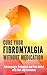 Cure Your Fibromyalgia with...