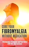 Cure Your Fibromy...