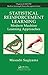 Statistical Reinforcement Learning: Modern Machine Learning Approaches (Chapman & Hall/Crc Machine Learning & Pattern Recognition)