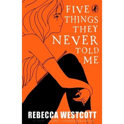 Five Things They Never Told Me by Rebecca Westcott — Reviews