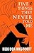 Five Things They Never Told Me by Rebecca Westcott