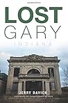 Lost Gary, Indiana