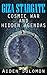 Giza Stargate: Cosmic War and Hidden Agendas