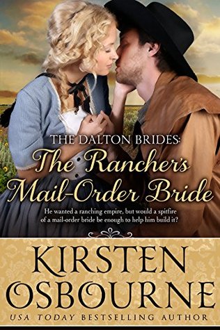 The Rancher's Mail-Order Bride (The Dalton Brides, #2)