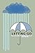 Letting Go: A Christian's G...