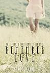 Remember Love by Riley Rhea