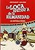 La Antigua Roma (La loca historia de la humanidad 2) (Loca historia de la humanidad / The Crazy history of the mankind) (Spanish Edition)