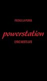 powerstation: LYRIC MEETS LIFE